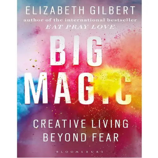 [DNA0015744] Big Magic: Creative Living Beyond Fear