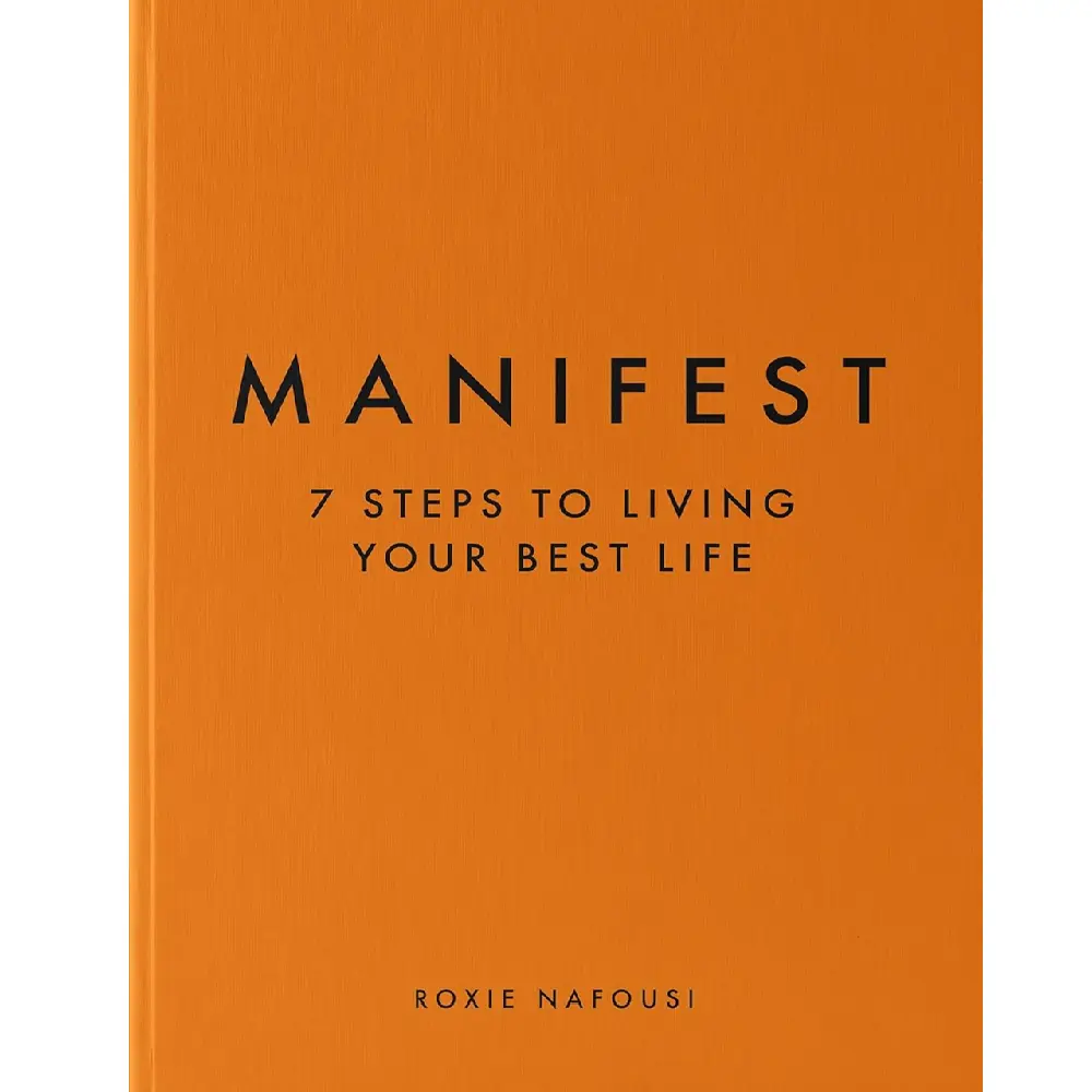 Manifest: 7 Steps To Living Your Best Life