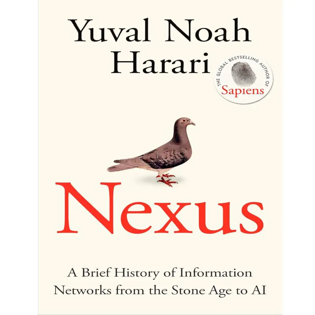 Nexus: A Brief History Of Information Networks From The Stone Age To Ai