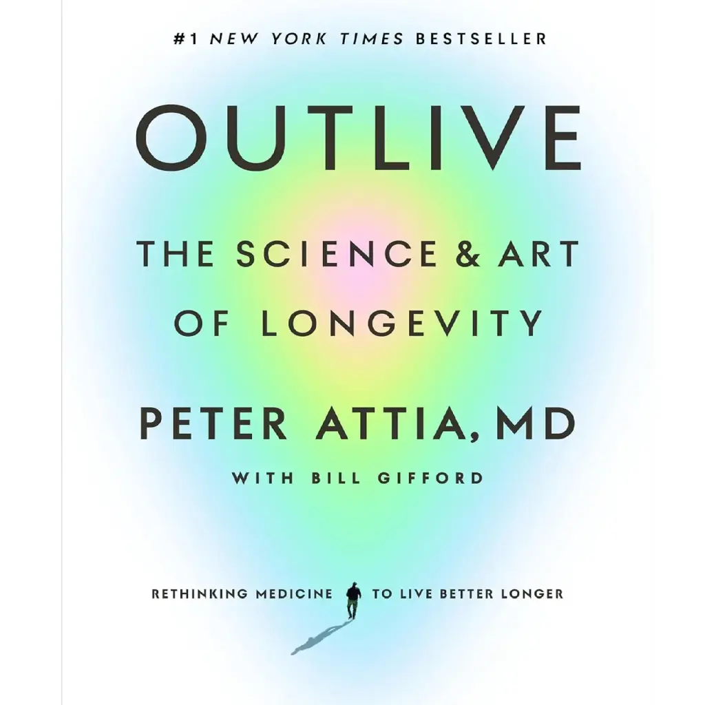Outlive: The Science And Art Of Longevity