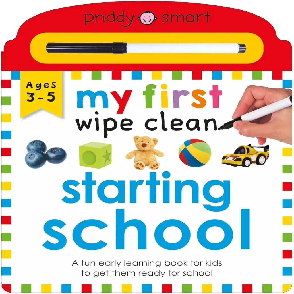 Priddy Learning: My First Wipe Clean Starting School: A Fun Early Learning Book