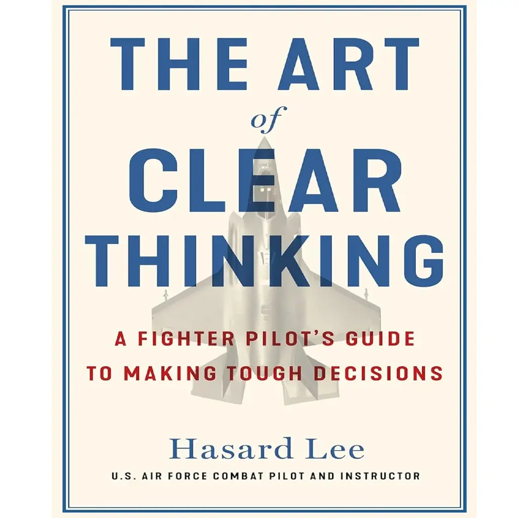 The Art Of Clear Thinking
