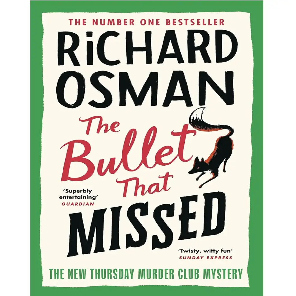 The Bullet That Missed: The Thursday Murder Club 3