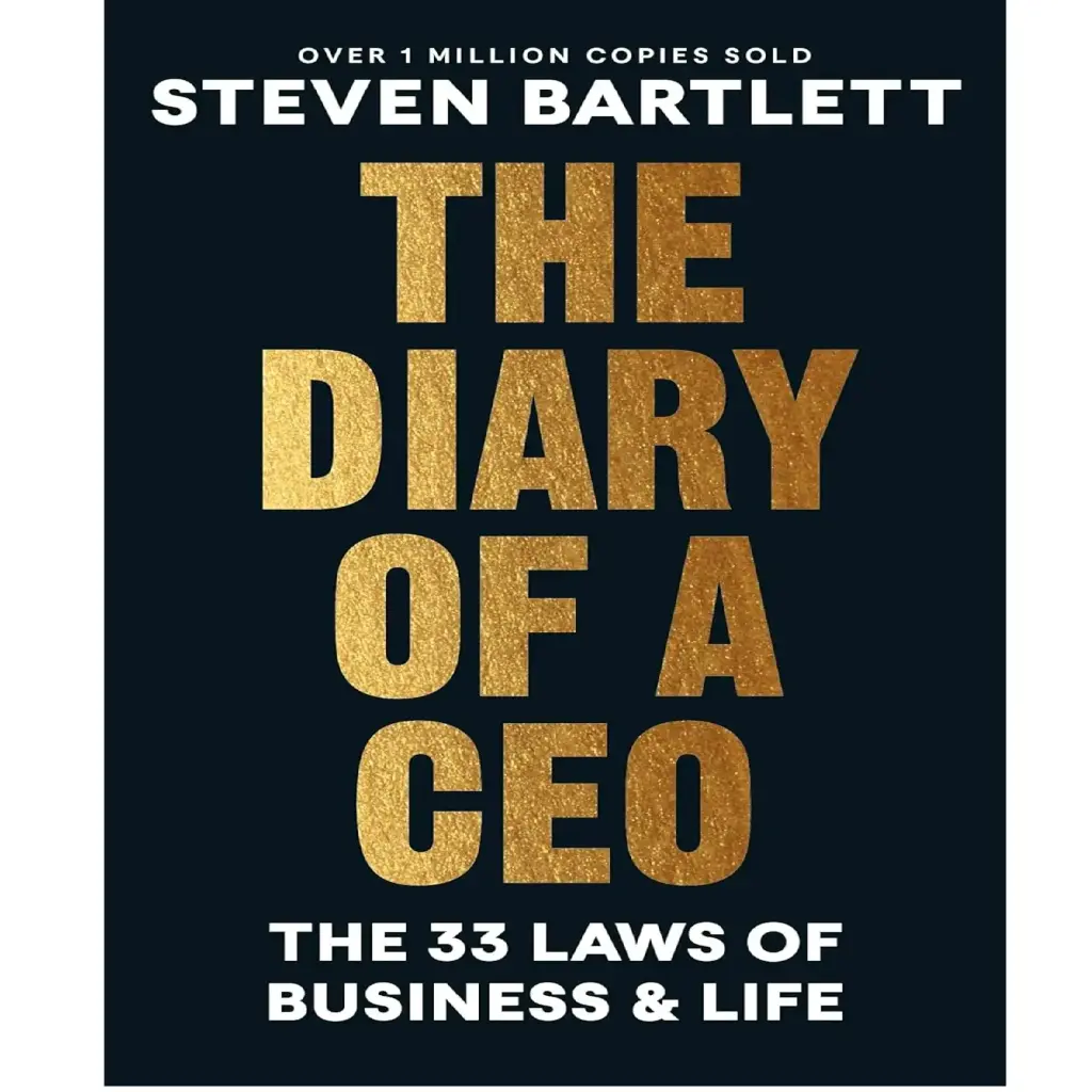 The Diary Of A Ceo: The 33 Laws Of Business And Life