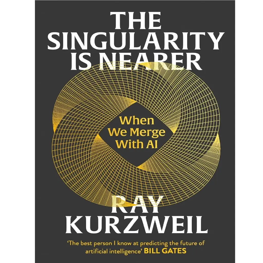 The Singularity Is Nearer: When We Merge With Ai