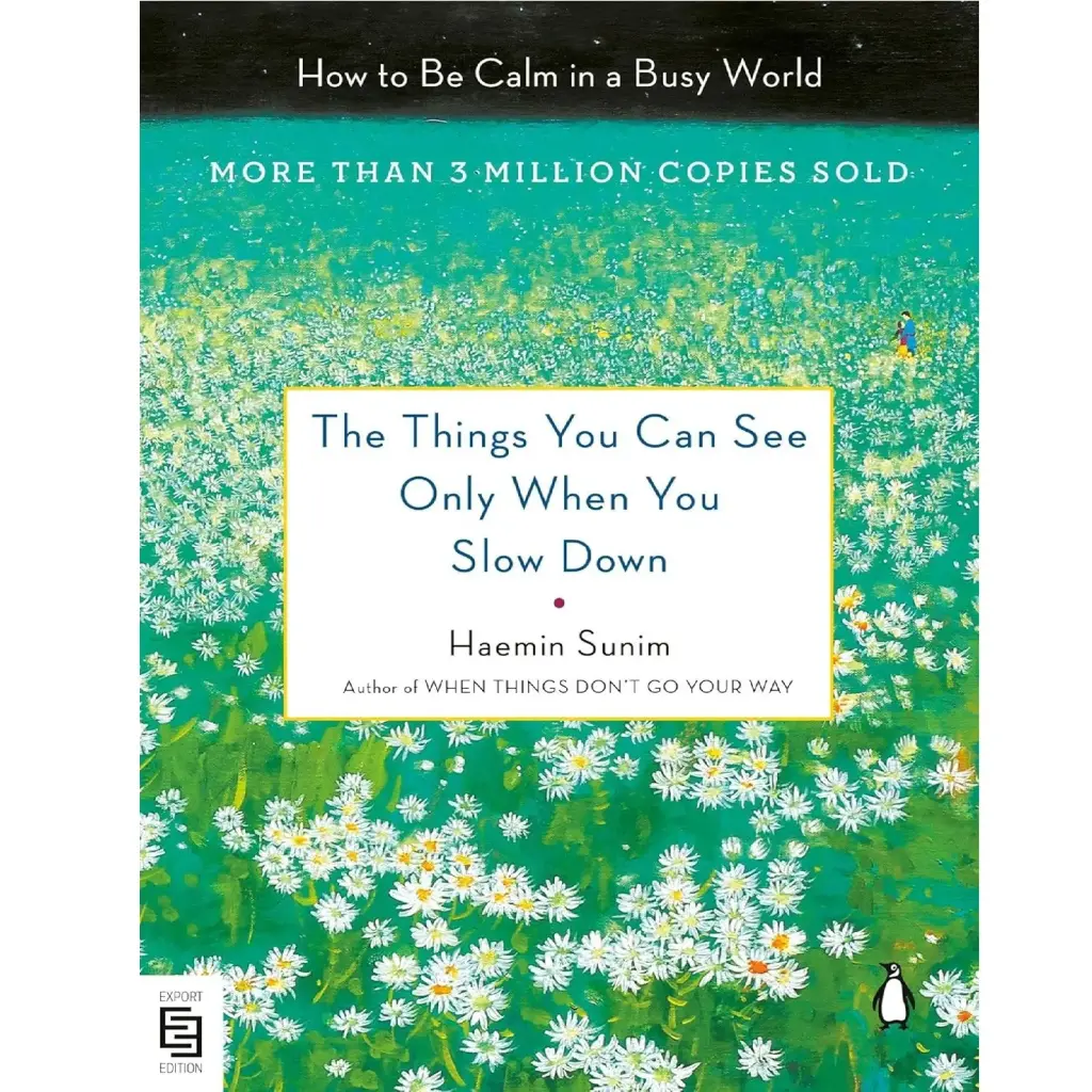 The Things You Can See Only When You Slow Down