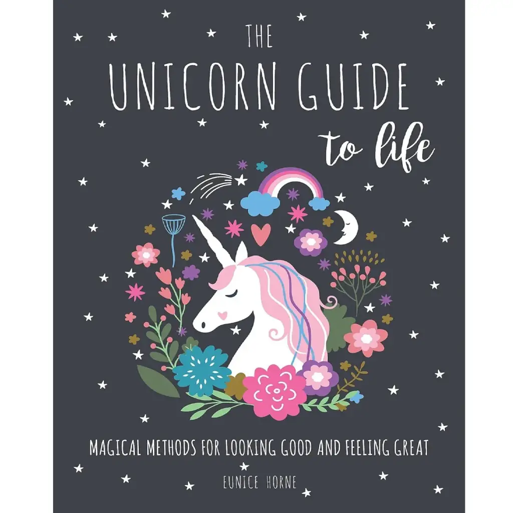 The Unicorn Guide To Life