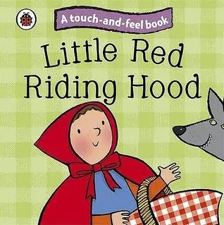 Touch And Feel Fairy Tales: Little Red Riding Hood Ladybird Tales