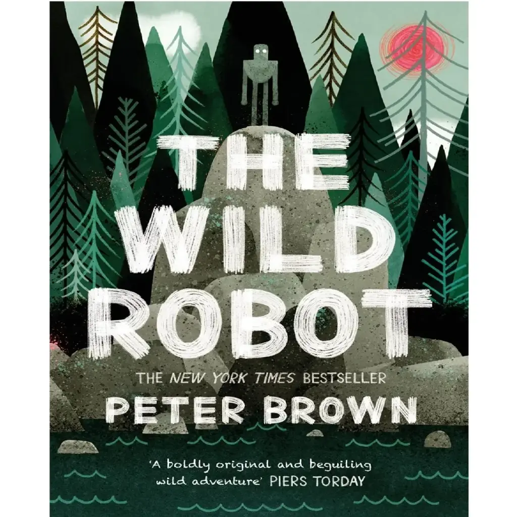 The Wild Robot ( #1 On The New York Times Bestsellers List )