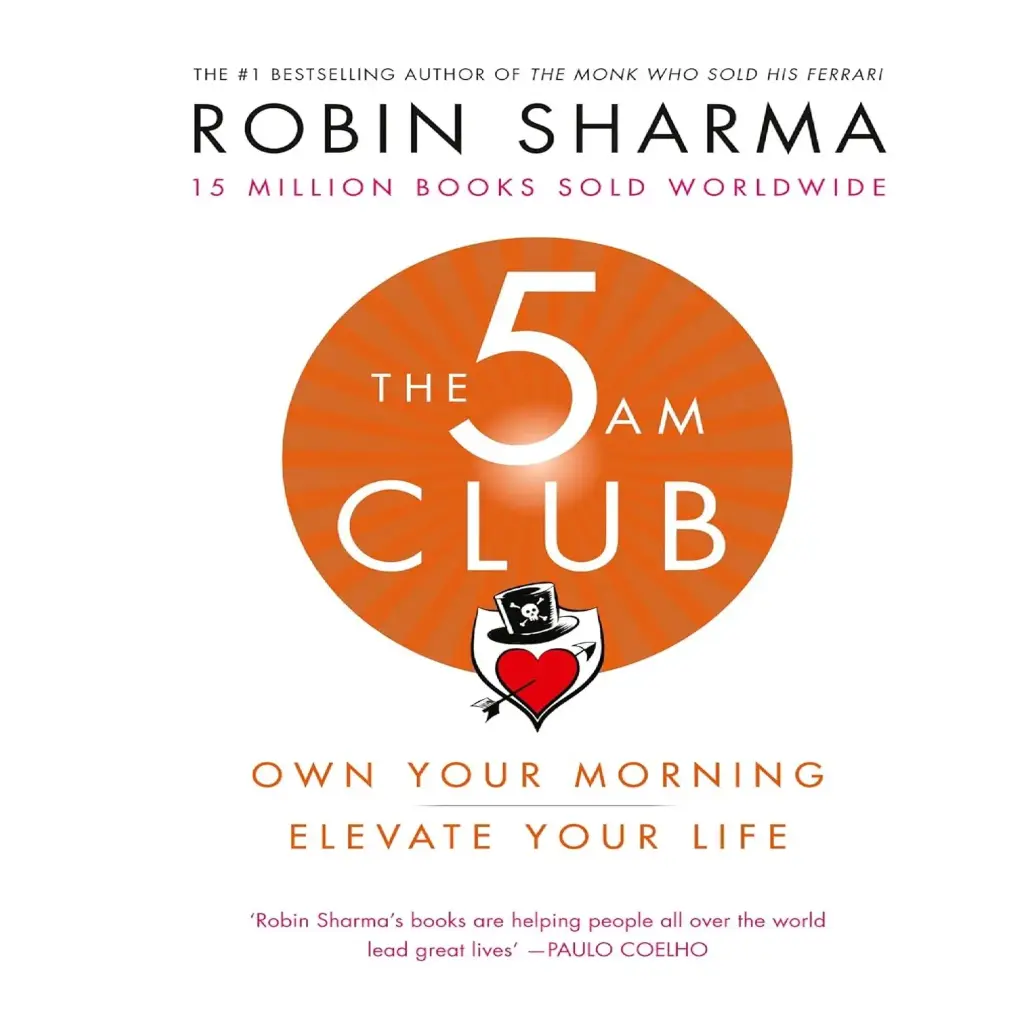 The 5 AM Club: Own Your Morning. Elevate Your Life.