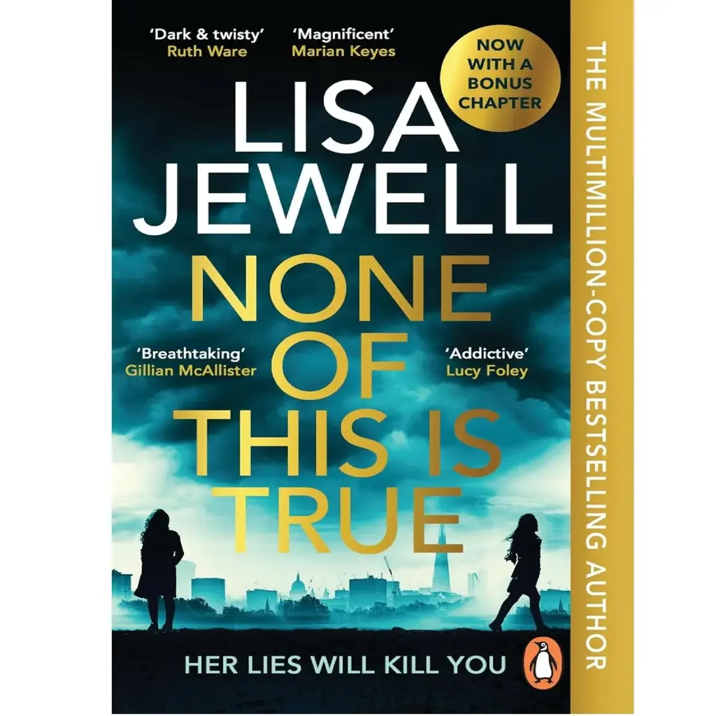 None of This is True: The new addictive psychological thriller from the #1 Sunday Times bestselling