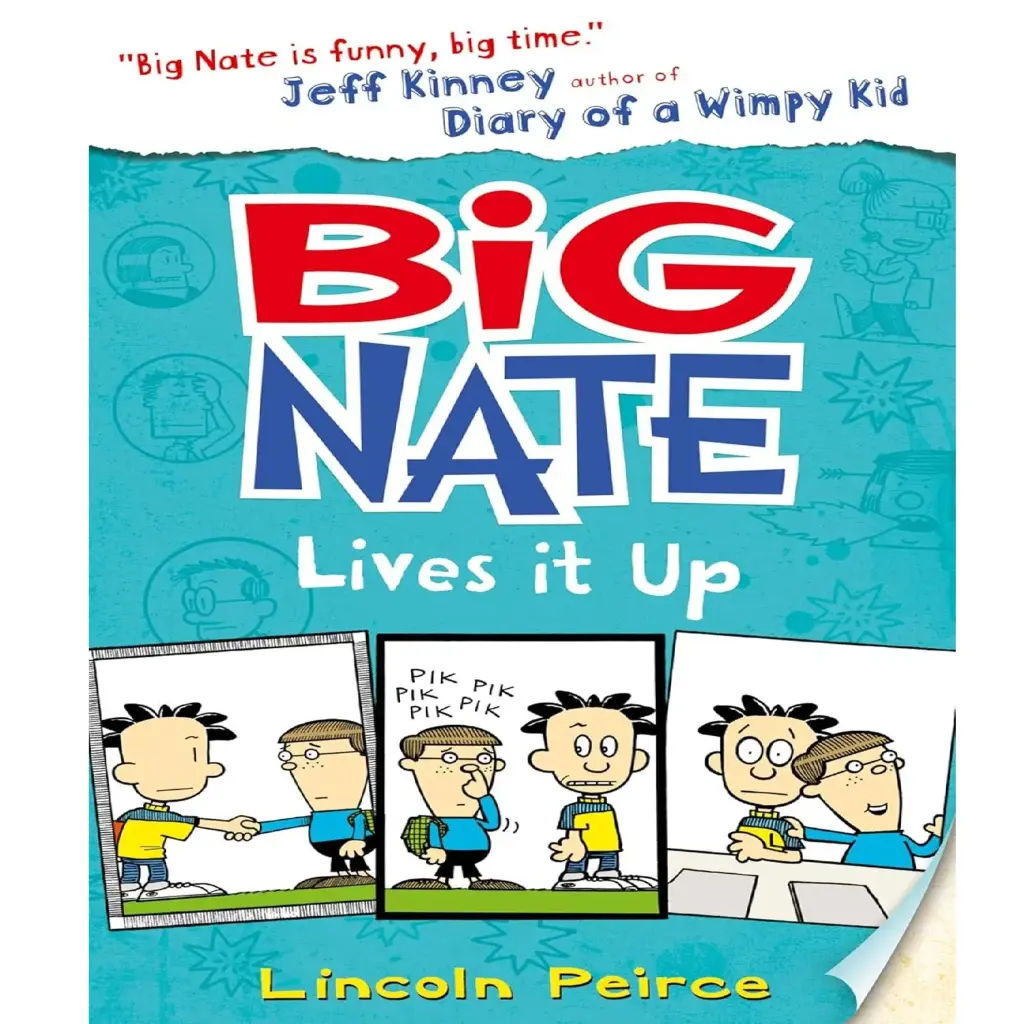 Big Nate Lives It Up (Big Nate, Book 7)