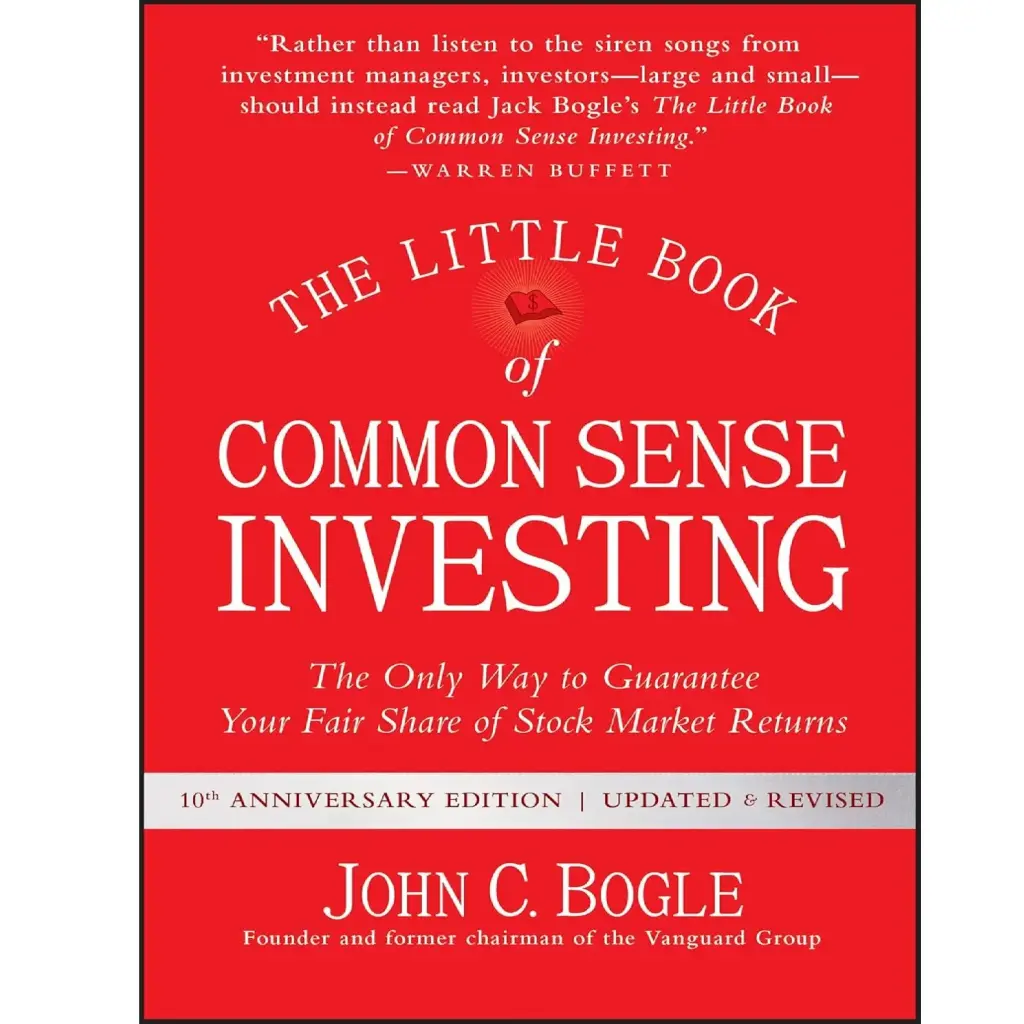 The Little Book of Common Sense Investing: The Only Way to Guarantee Your Fair Share of Stock Market