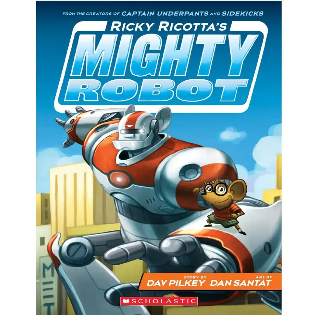 Ricky Ricotta'S Mighty Robot (Ricky Ricotta'S Mighty Robot #1)