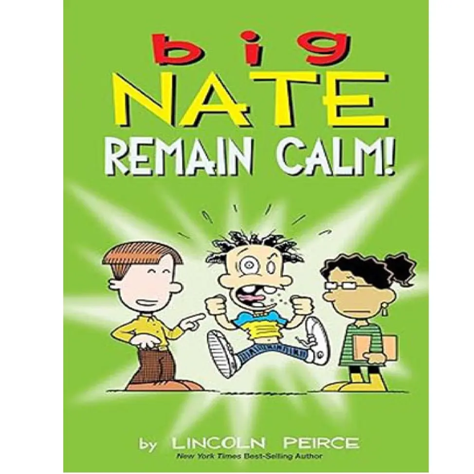 Big Nate: Remain Calm!