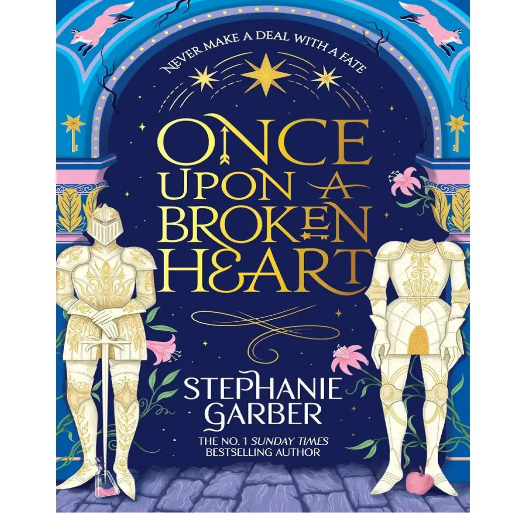 Once Upon a Broken Heart: Discover the global bestselling fairytale sensation from the author of Car