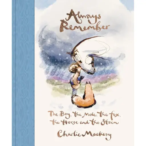 [DNA0015667] Always Remember: The Boy, The Mole, The Fox, The Horse And The Storm