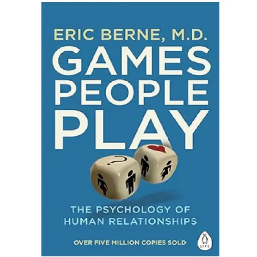 [DNA0015972] Games People Play: The Psychology Of Human Relationships Penguin Life