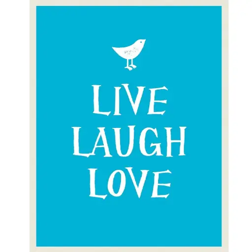 [DNA0016174] Live, Laugh, Love