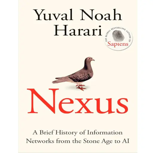 [DNA0016245] Nexus: A Brief History Of Information Networks From The Stone Age To Ai