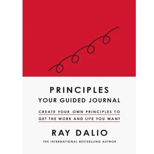 [DNA0016329] Principles: Your Guided Journal: Create Your Own Principles To Get The Work And Life You Want