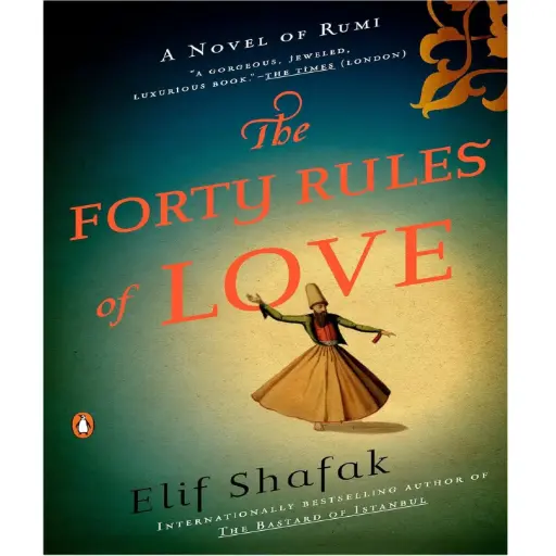 [DNA0016522] The Forty Rules Of Love: A Novel Of Rumi