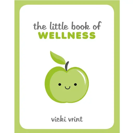 [DNA0016567] The Little Book Of Wellness: Tips, Techniques And Quotes For A Healthy And Happy Life