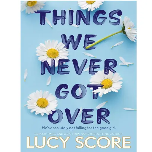 [DNA0016695] Things We Never Got Over: The Bestselling #Booktok Sensation