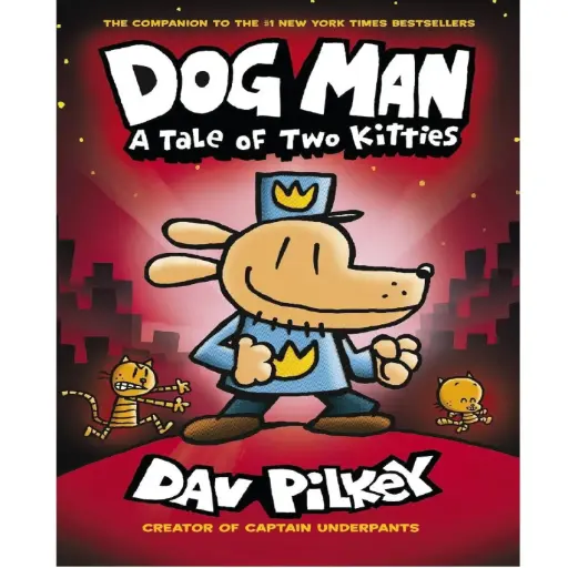 [DNA0045371] Dog Man 3: A Tale of Two Kittes