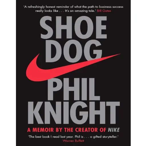 [DNA0045451] Shoe Dog: A Memoir by the Creator of NIKE