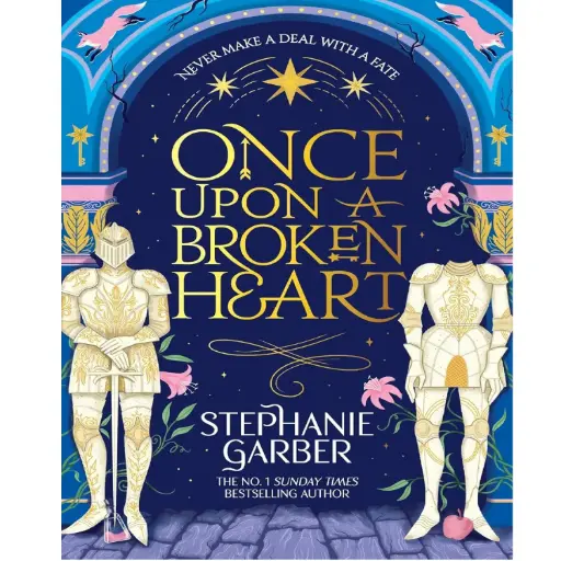 [DNA0045811] Once Upon a Broken Heart: Discover the global bestselling fairytale sensation from the author of Car